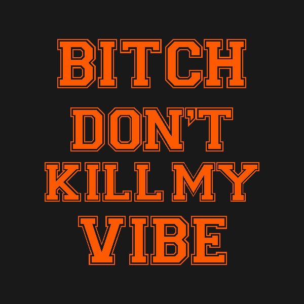 Sweat à capuche B#tch don't kill my vibe – Image 2